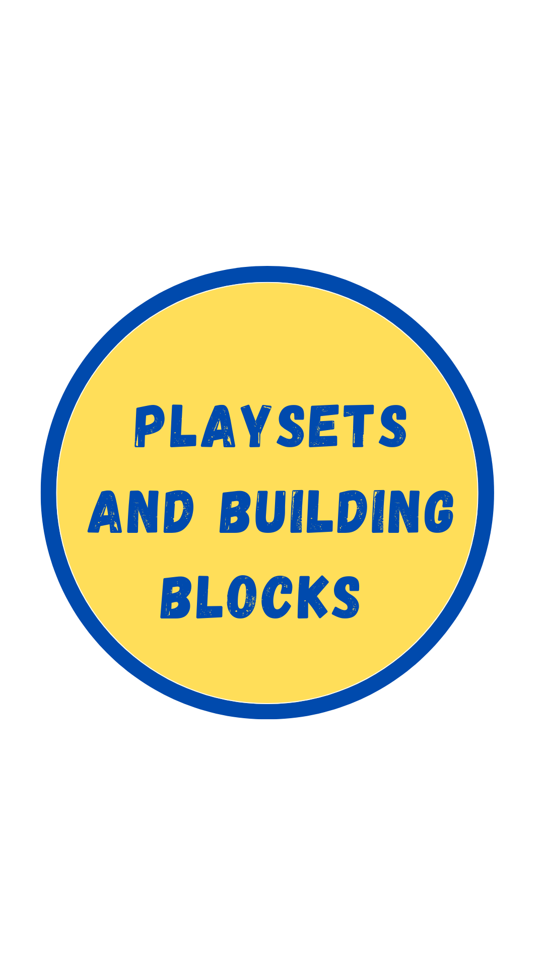 Playsets & Building Blocks